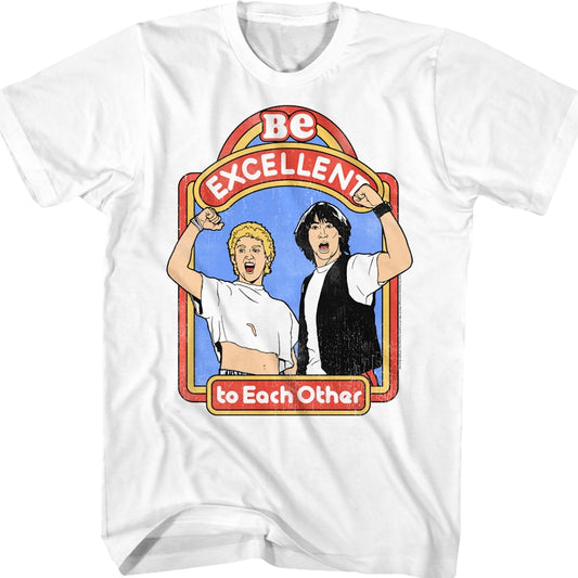 Be Excellent to Each Other Bill and Ted's Excellent Adventure T-Shirt