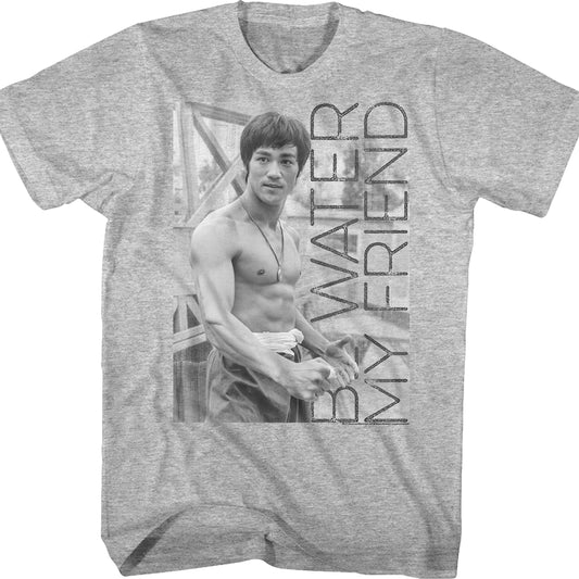 Be Water My Friend Bruce Lee Shirt