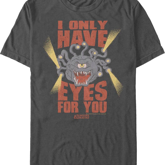 Beholder I Only Have Eyes For You Dungeons & Dragons T-Shirt