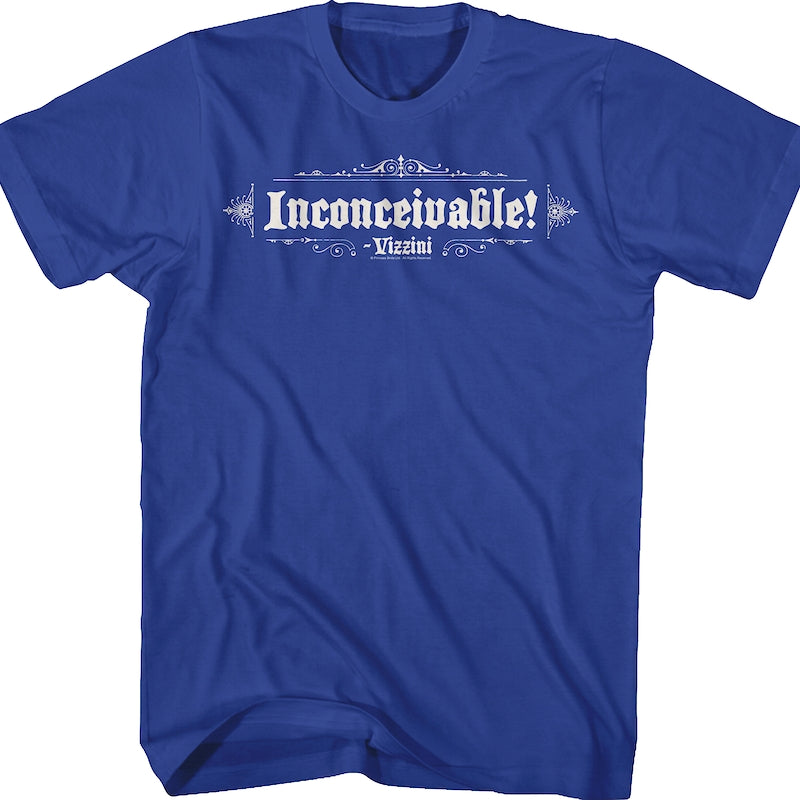 Blue Inconceivable Princess Bride T-Shirt