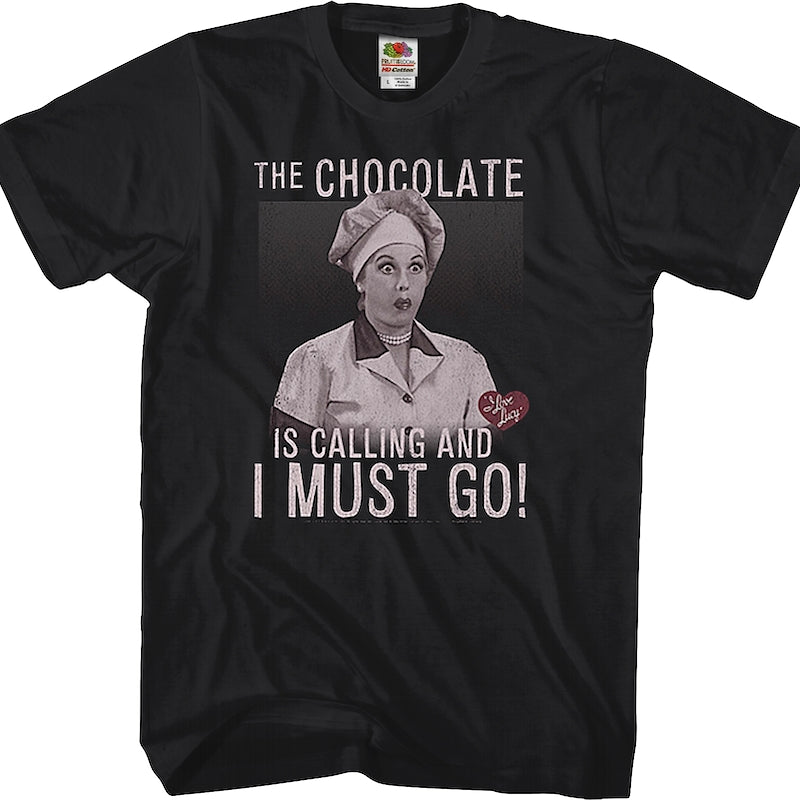 Chocolate Is Calling I Love Lucy T-Shirt