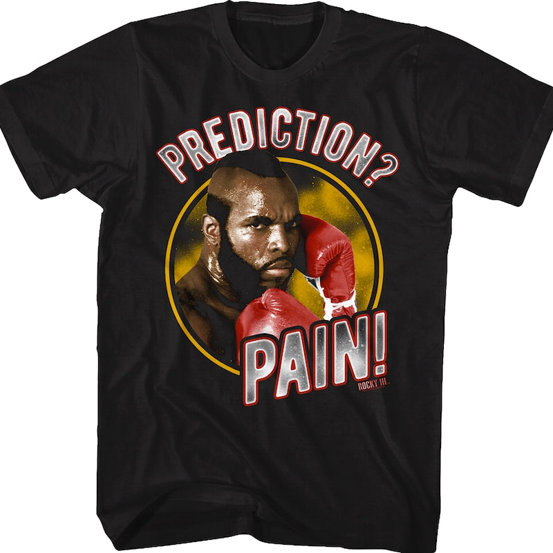 Clubber Lang Prediction Pain Rocky T-Shirt