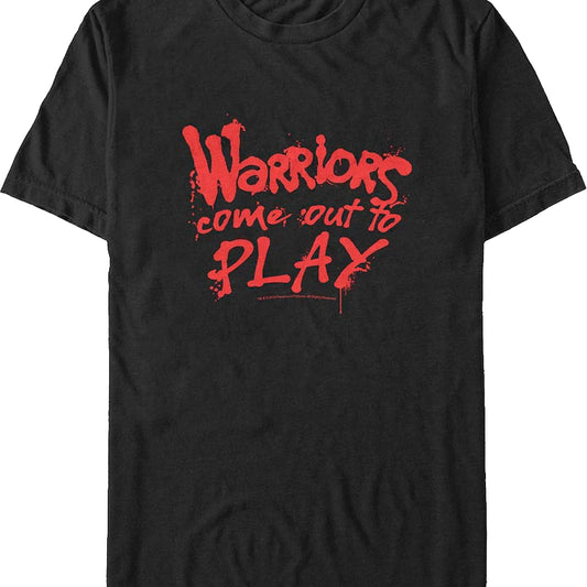 Come Out To Play Warriors T-Shirt