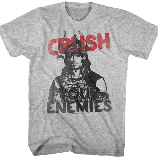 Crush Your Enemies Conan The Barbarian T-Shirt
