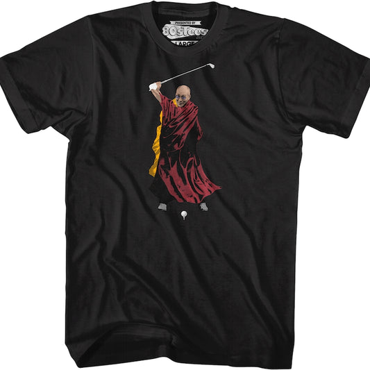 Dalai Lama Caddyshack T-Shirt