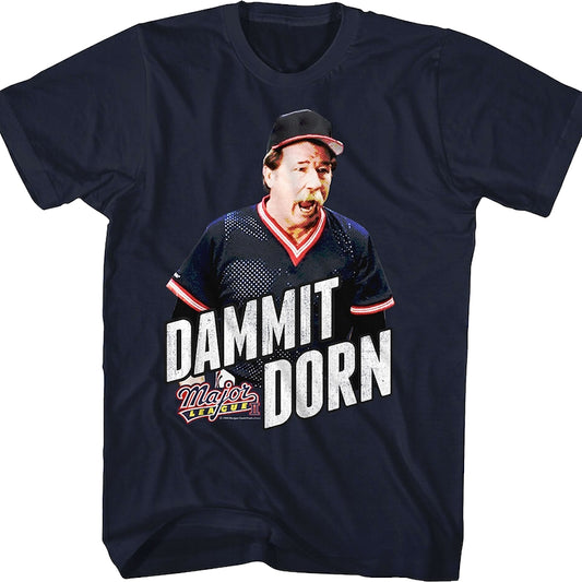 Dammit Dorn Major League T-Shirt