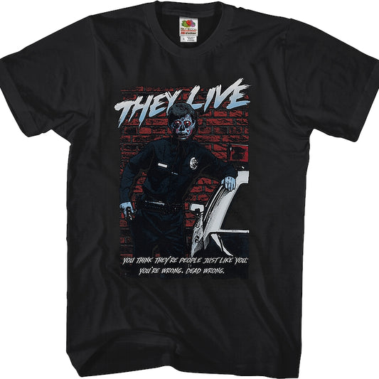 Dead Wrong They Live T-Shirt