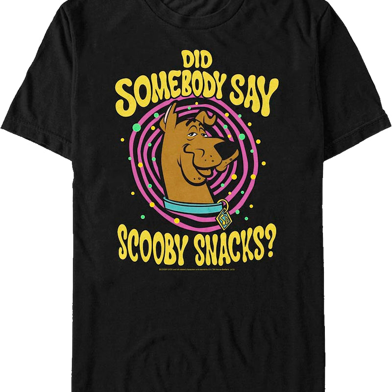 Did Somebody Say Scooby Snacks Scooby-Doo T-Shirt