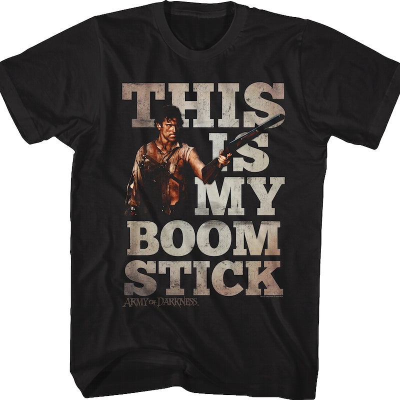 Distressed This Is My Boom Stick Army Of Darkness T-Shirt