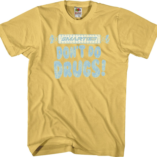 Don't Do Drugs Smarties T-Shirt
