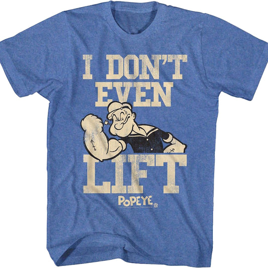 Don't Even Lift Popeye T-Shirt