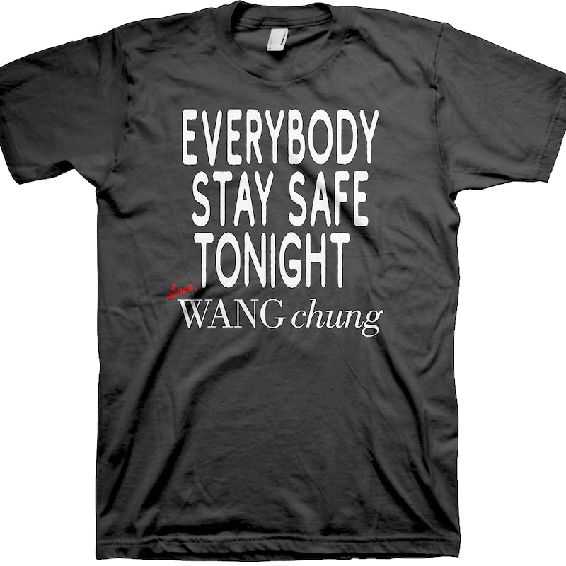 Everybody Stay Safe Tonight Wang Chung T-Shirt