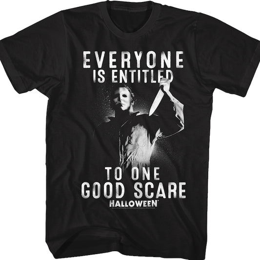 Everyone Is Entitled To One Good Scare Halloween T-Shirt