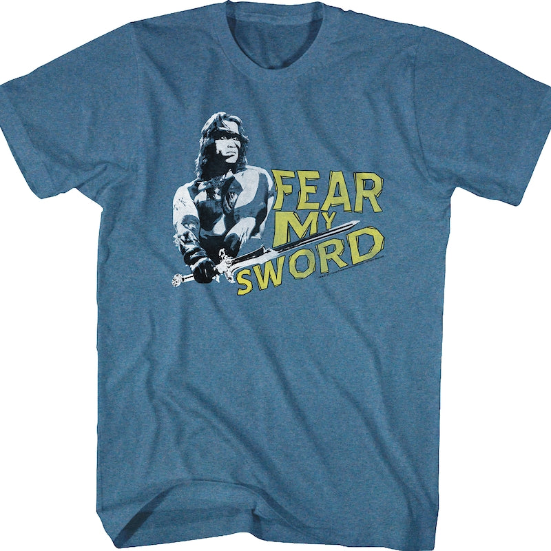 Fear My Sword Conan Shirt