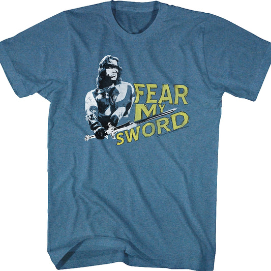 Fear My Sword Conan Shirt