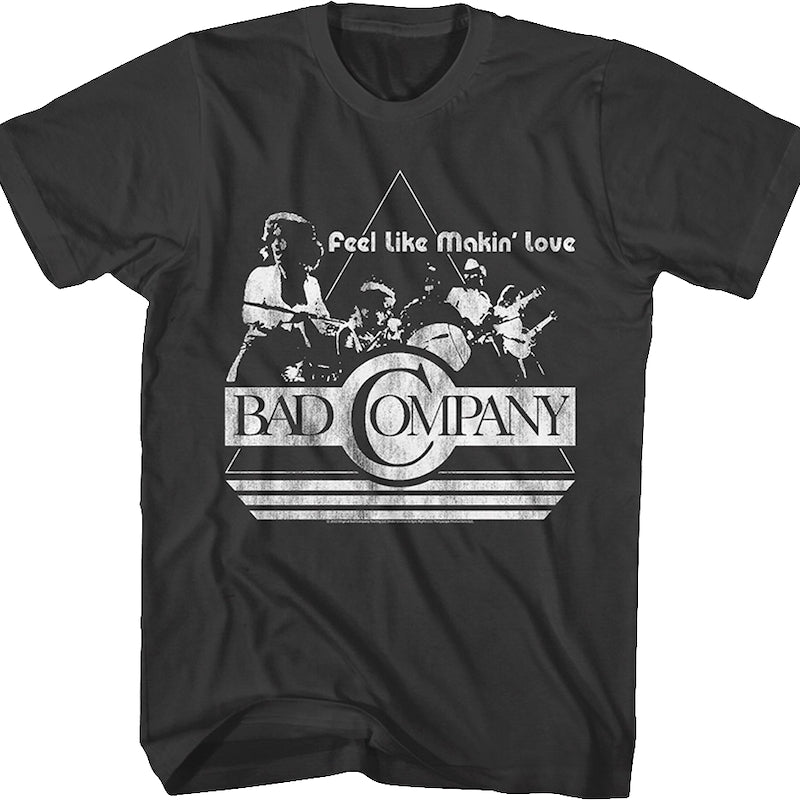 Feel Like Makin' Love Bad Company T-Shirt