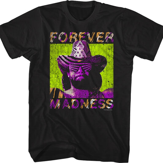 Forever Madness Macho Man Randy Savage T-Shirt