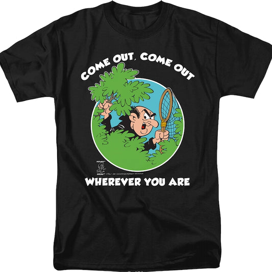 Gargamel Come Out Smurfs T-Shirt