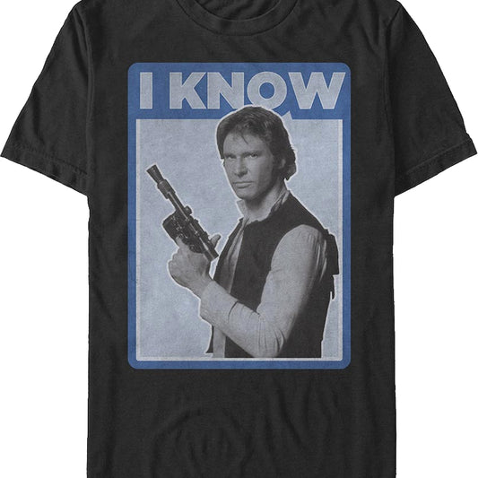 Han Solo I Know Star Wars T-Shirt