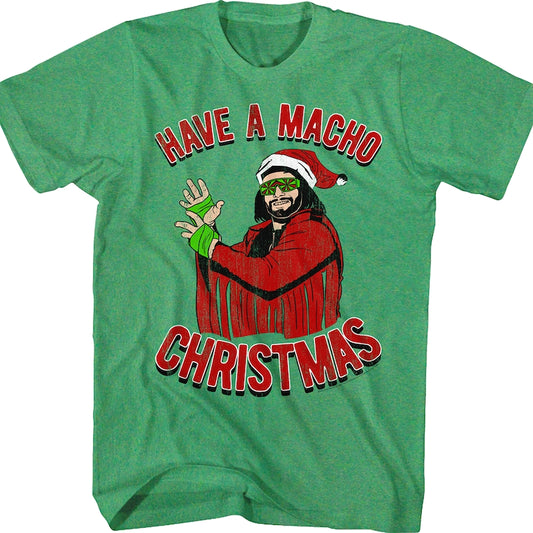 Have A Macho Christmas Randy Savage T-Shirt