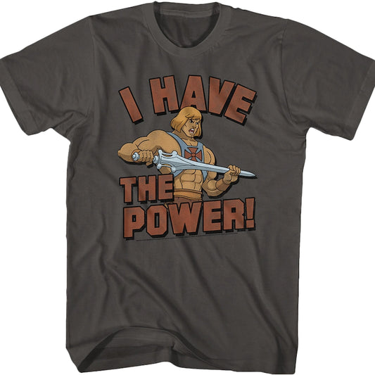 He-Man I Have the Power Masters of the Universe Shirt