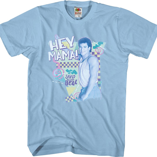 Hey Mama Saved By The Bell T-Shirt