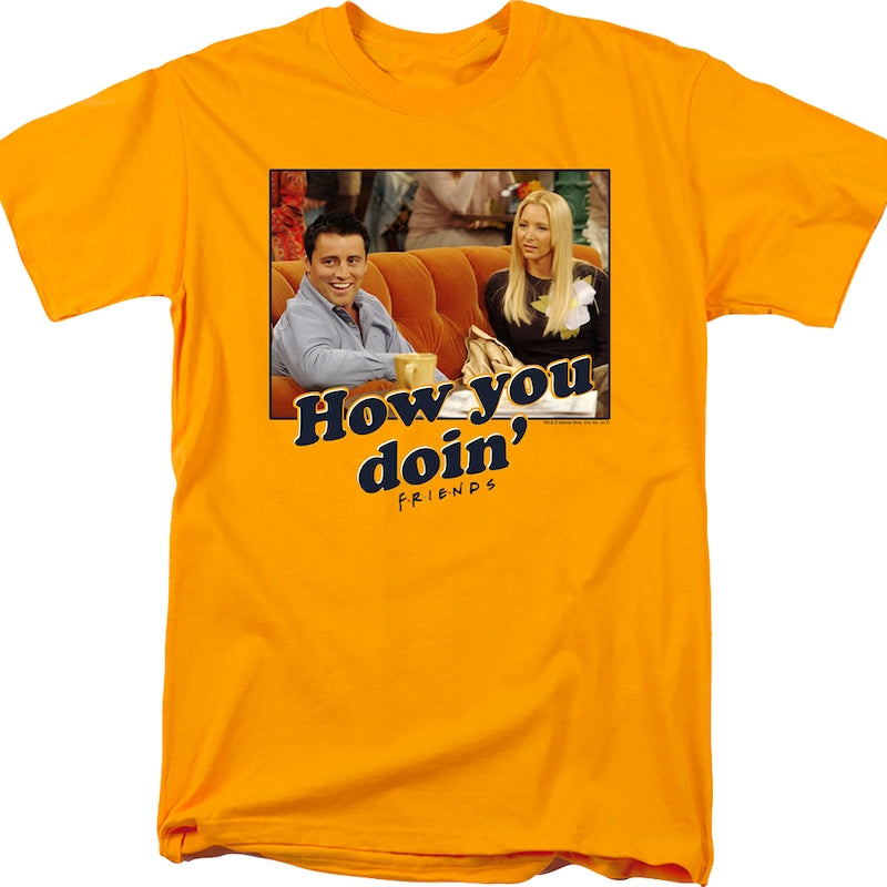 How You Doin' Friends T-Shirt