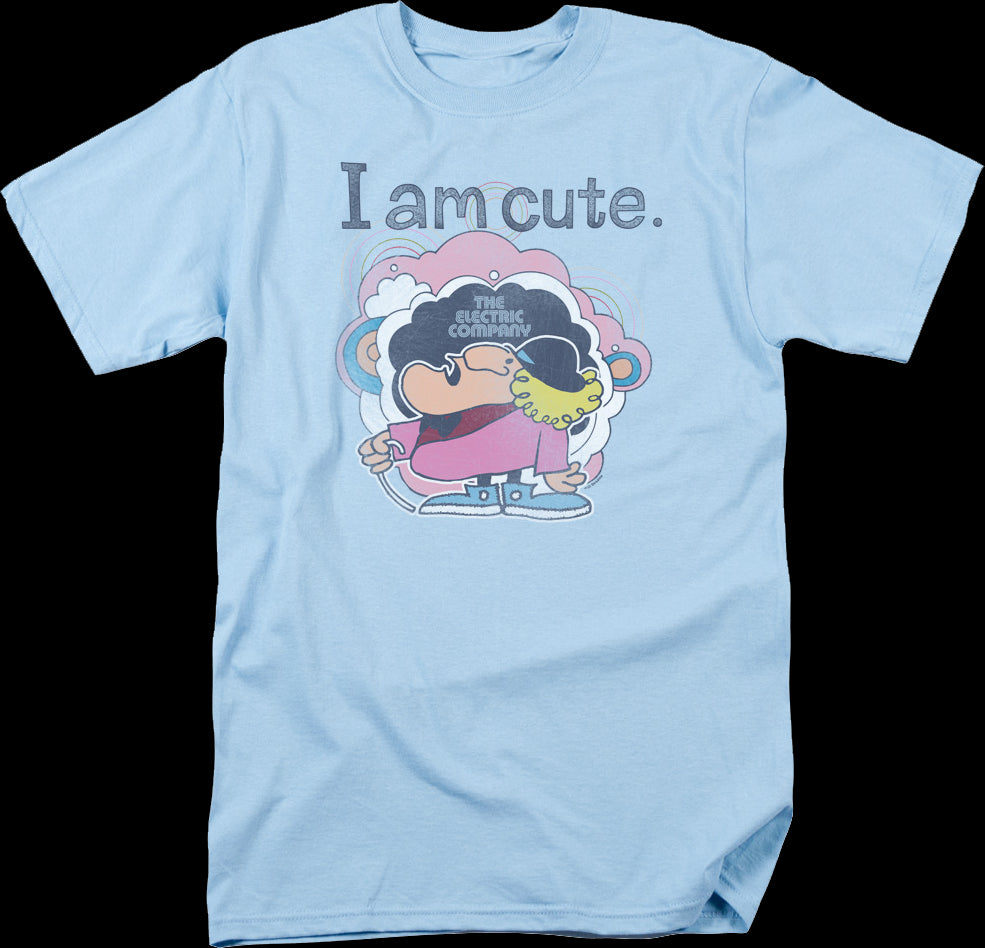 I Am Cute Electric Company T-Shirt