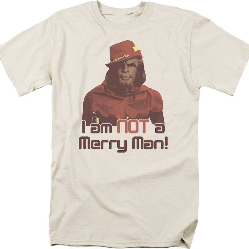 I Am Not A Merry Man Star Trek The Next Generation T-Shirt