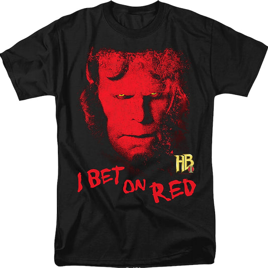 I Bet On Red Hellboy T-Shirt