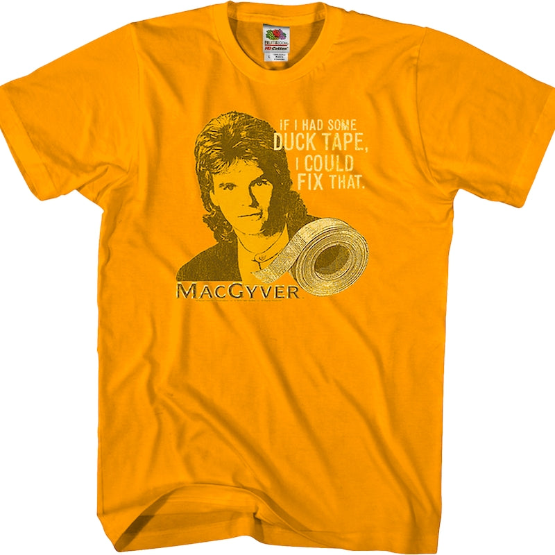 I Could Fix That MacGyver T-Shirt