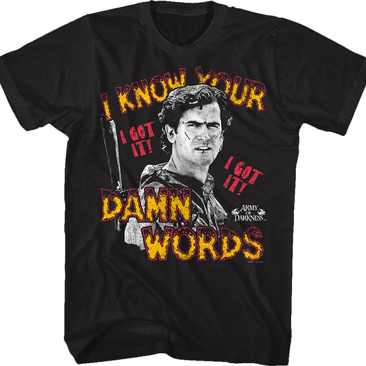 I Know Your Damn Words Army of Darkness T-Shirt
