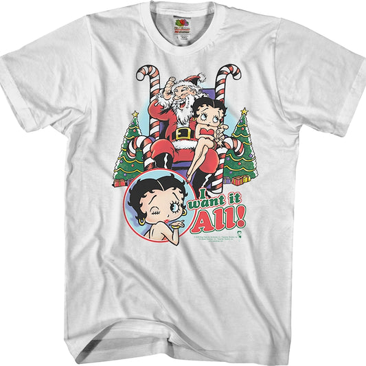 I Want It All Betty Boop T-Shirt