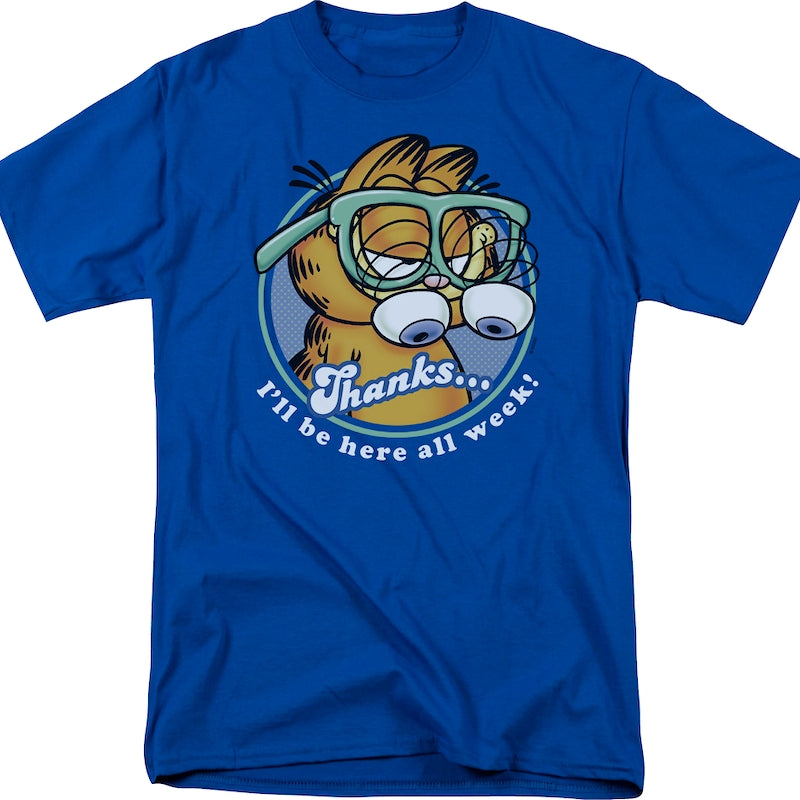 I'll Be Here All Week Garfield T-Shirt