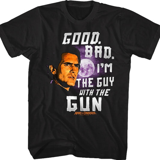 I'm The Guy With The Gun Army Of Darkness T-Shirt