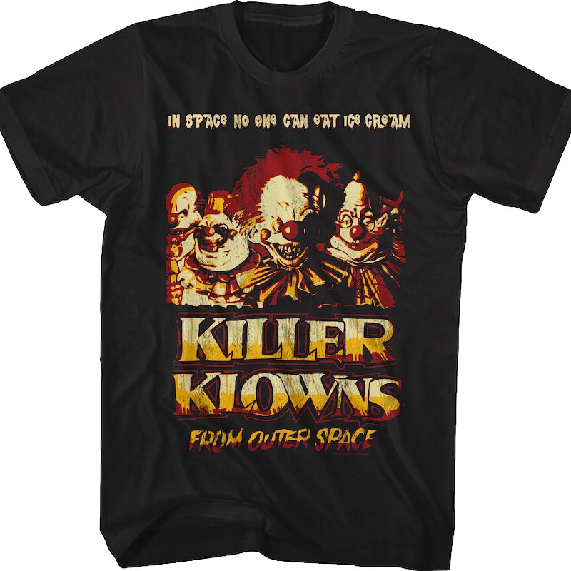 In Space No One Can Eat Ice Cream Killer Klowns From Outer Space T-Shirt