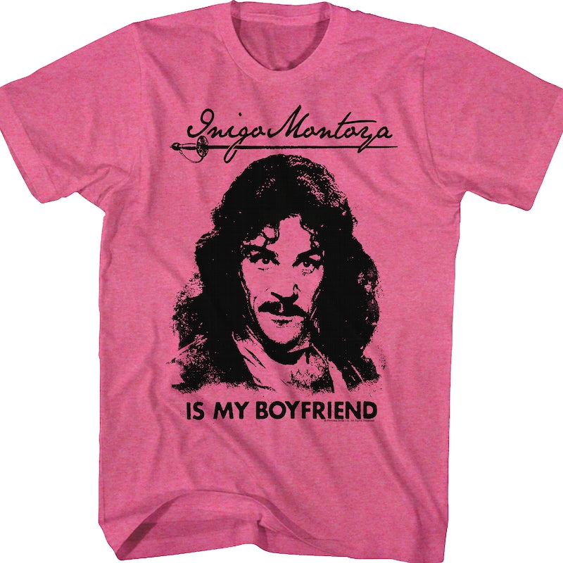 Inigo Montoya Is My Boyfriend Princess Bride T-Shirt