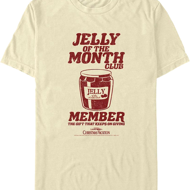 Jelly Of The Month Club Member Christmas Vacation T-Shirt