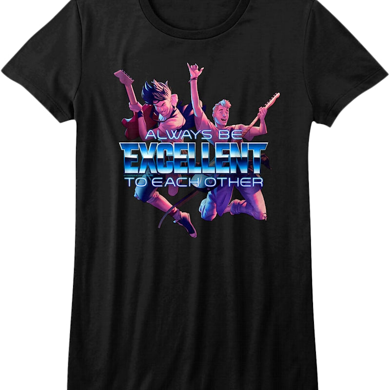 Womens Always Be Excellent To Each Other Bill and Ted Shirt