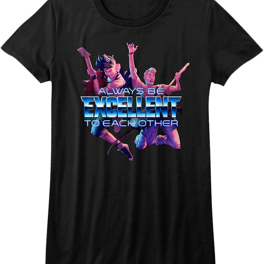 Womens Always Be Excellent To Each Other Bill and Ted Shirt
