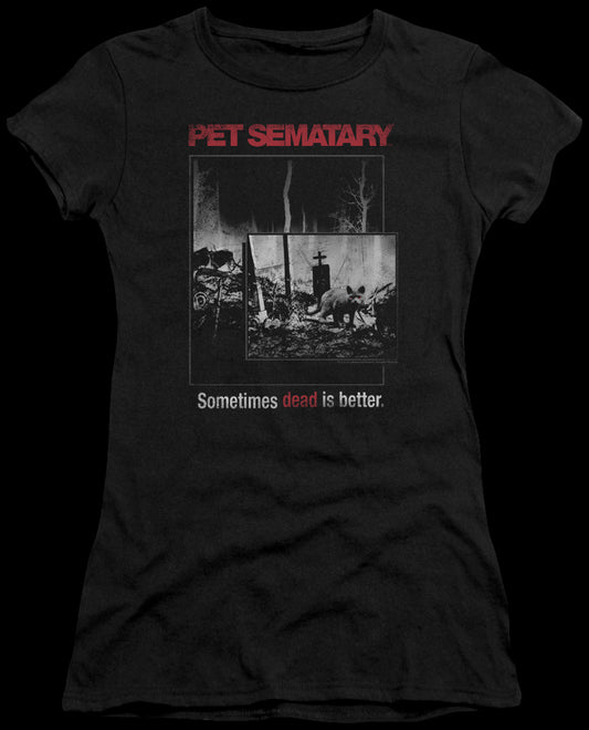 Ladies Dead Is Better Pet Sematary Shirt