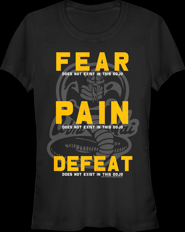 Ladies Fear Pain Defeat Do Not Exist In This Dojo Cobra Kai Shirt