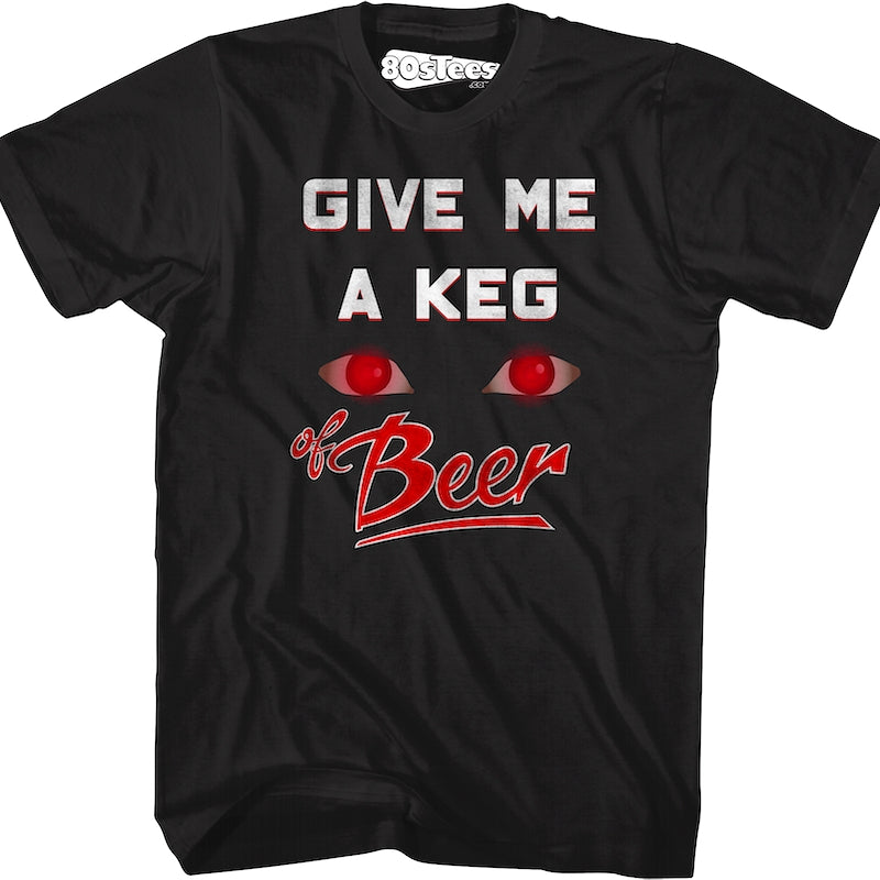 Give Me A Keg Of Beer Teen Wolf T-Shirt