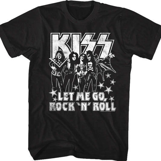 Let Me Go Rock 'N' Roll Kiss T-Shirt
