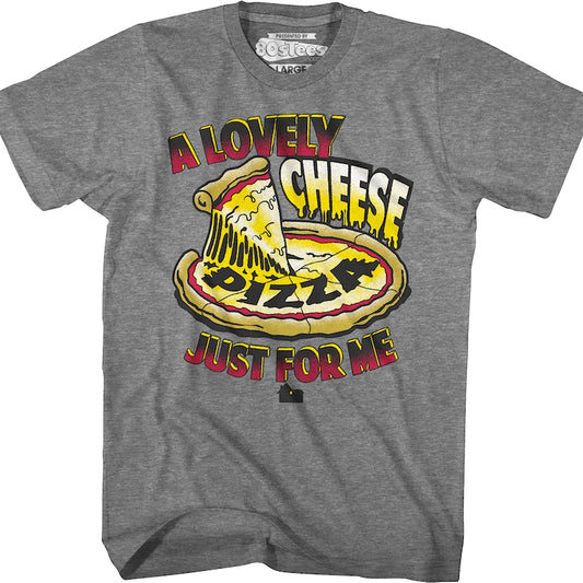 Lovely Cheese Pizza Just For Me Home Alone T-Shirt