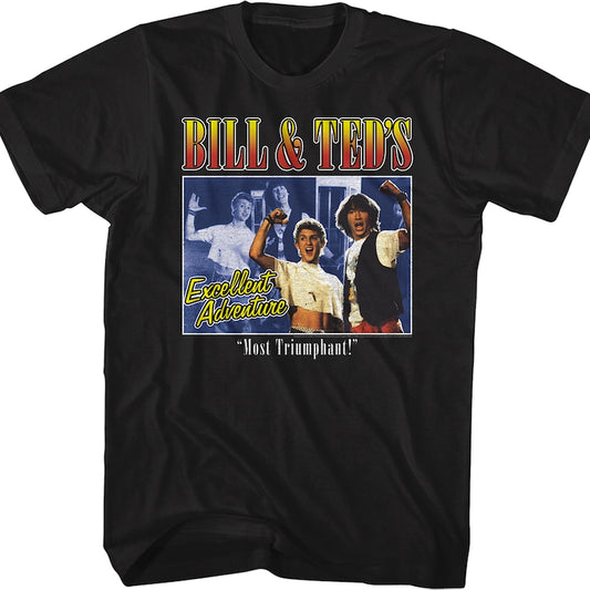 Most Triumphant Bill & Ted's Excellent Adventure T-Shirt