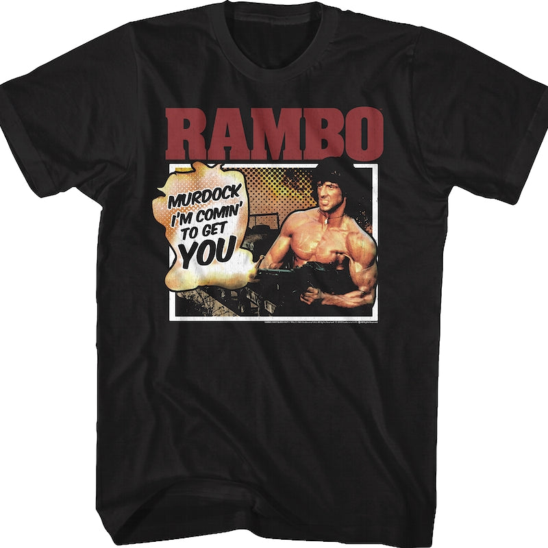 Murdock I'm Comin' To Get You Rambo T-Shirt