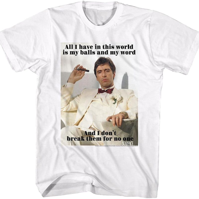 My Balls and My Word Scarface T-Shirt