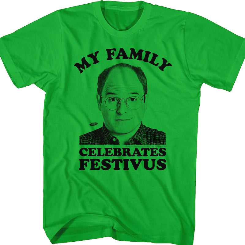 My Family Celebrates Festivus Seinfeld T-Shirt