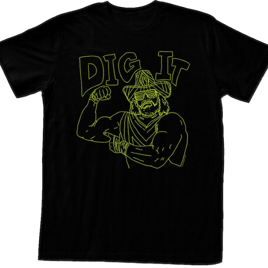 Neon Dig It Macho Man Randy Savage T-Shirt